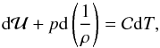 Mathematical equation: \begin{equation} {\rm d} {\cal U} + p{\rm d} \left ( \frac{1}{\rh} \right ) = {\cal C} {\rm d}T, \end{equation}