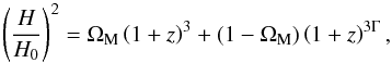 Mathematical equation: \begin{equation} \left ( \frac{H}{H_0} \right )^2 = \Om_{\rm M} \left ( 1 + z \right )^3 + (1 - \Om_{\rm M}) \left ( 1 + z \right )^{3 \Gm}, \end{equation}