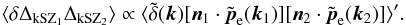 Mathematical equation: \begin{equation} \langle \delta \Delta_{\rm kSZ_1} \Delta_{\rm kSZ_2} \rangle \propto \langle \tilde\delta(\vk) [\vn_1\cdot\tilde\vp_{\rm e}(\vk_1)] [\vn_2\cdot\tilde\vp_{\rm e}(\vk_2)] \rangle' . \end{equation}