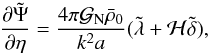 Mathematical equation: \begin{equation} \frac{\partial\tilde\Psi}{\partial\eta} = \frac{4\pi {\cal G}_{\rm N} \bar\rho_0}{k^2 a} ( \tlambda + {\cal H} \tdelta ) , \label{lambda-Psi} \end{equation}