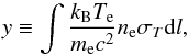 \begin{equation} y\equiv\int\frac{k_{\rm B}T_{\rm e}}{m_{\rm e}c^2}n_{\rm e}\sigma_T {\rm d}l, \end{equation}