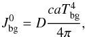 Mathematical equation: \appendix \setcounter{section}{1} \begin{equation} J^{0}_{\text{bg}} = D\dfrac{caT_{\text{bg}}^4}{4\pi}, \end{equation}
