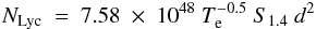 Mathematical equation: \begin{eqnarray} N_{\rm Lyc}\ =\ 7.58\ \times\ 10^{48}\ T^{-0.5}_{\rm e}\ S_{1.4}\ d^2 \label{nlym} \end{eqnarray}