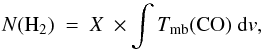 Mathematical equation: \begin{equation} N({\rm H_2})\ =\ X\ \times \int{T_{\rm mb}({\rm CO})}\ {\rm d}v, \end{equation}