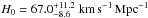 Mathematical equation: \hbox{$H_0=67.0^{+11.2}_{-8.6} \; \rm{km\,s}^{-1}\,\rm{Mpc}^{-1}$}