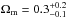 Mathematical equation: \hbox{$\Omega_{\rm m}=0.3^{+0.2}_{-0.1}$}