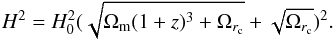 Mathematical equation: \begin{equation} H^2 = H_0^2 (\sqrt{\Omega_{\rm m}(1+z)^3+\Omega_{r_{\rm c}}}+\sqrt{\Omega_{r_{\rm c}}})^2. \end{equation}