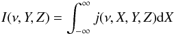 Mathematical equation: \appendix \setcounter{section}{1} \begin{equation} I(\nu,Y,Z) = \int^{\infty}_{-\infty} j(\nu, X, Y, Z) {\rm d}X \end{equation}