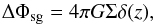 Mathematical equation: \begin{equation} \label{eq:poisson} \Delta \Phi_{\mathrm{sg}} = 4 \pi G \Sigma \delta(z), \end{equation}