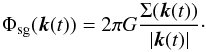 Mathematical equation: \begin{equation} \label{eq:poisson_component} \Phi_{\mathrm{sg}} ({\vec k}(t)) = 2\pi G \frac{\Sigma({\vec k}(t))}{|{\vec k}(t)|}\cdot \end{equation}