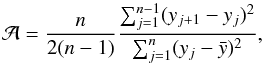 Mathematical equation: \begin{equation} \Ab = \frac{n}{2(n-1)} \frac{\sum_{j=1}^{n-1}(y_{j+1}-y_j)^2}{\sum_{j=1}^{n}(y_j-\bar{y})^2}, \label{Eq:Abbe} \end{equation}