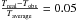 Mathematical equation: \hbox{${\frac{T_\mathrm{real}-T_\mathrm{obs}}{T_\mathrm{average}}=0.05}$}