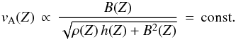 Mathematical equation: \begin{equation} \label{Eq:Alfven_speed} v_{\rm A}(Z) \, \propto \, \frac{B(Z)}{\sqrt{\rho(Z)\,h(Z)+B^2(Z)}}\,=\,{\rm const} . \end{equation}