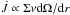 Mathematical equation: \hbox{$\dot{J}\propto\Sigma\nu\mathrm{d}{\Omega}/\mathrm{d}{r}$}