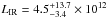 Mathematical equation: \hbox{$L_{\rm IR} = 4.5^{+13.7}_{-3.4}\times10^{12}$}