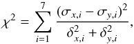 Mathematical equation: \begin{equation} \chi^2 = \sum_{i=1}^7 { \frac{(\sigma_{x,i}-\sigma_{y,i})^2}{\delta_{x,i}^2+\delta_{y,i}^2}}, \label{eqvdp} \end{equation}