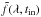 Mathematical equation: \hbox{$\tilde{f}(\lambda,t_\mathrm{in})$}