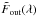 Mathematical equation: \hbox{$\tilde{F}_{\mathrm{out}}(\lambda)$}