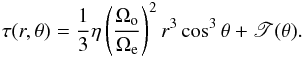 Mathematical equation: \begin{eqnarray} \tau(r,\theta) = \frac{1}{3}\eta\left(\frac{\Omega_{\rm o}}{\Omega_{\rm e}}\right)^2 r^3\cos^3\theta + \mathscr{T}(\theta). \label{tau} \end{eqnarray}