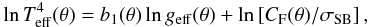 Mathematical equation: \begin{eqnarray} \ln T^4_{\rm eff}(\theta) = b_1(\theta)\ln g_{\rm eff}(\theta)+\ln \left[C_{\rm F}(\theta)/\sigma_{\rm SB}\right], \label{defpsb1} \end{eqnarray}