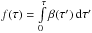 Mathematical equation: \hbox{$f(\tau)=\int\limits_0^{\tau} \beta(\tau')\,\mathrm{d}\tau'$}