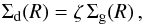 Mathematical equation: \begin{equation} \Sigma_{\mathrm{d}}(R)=\zeta\, \Sigma_{\mathrm{g}}(R)\,, \end{equation}