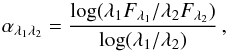 Mathematical equation: \begin{equation} \label{eq:spectral.slope.def} \alpha_{\lambda_{1}\lambda_{2}} = \frac {\log(\lambda_{1}F_{\lambda_{1}}/\lambda_{2}F_{\lambda_{2}})} {\log(\lambda_{1}/\lambda_{2})}\,, \end{equation}