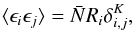 Mathematical equation: \begin{equation} \langle \epsilon_i \epsilon_j \rangle = \bar{N} R_i \delta^K_{i,j}, \end{equation}