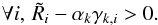 Mathematical equation: \appendix \setcounter{section}{1} \begin{equation} \forall i,\, \tilde{R}_i - \alpha_k \gamma_{k,i} > 0. \end{equation}