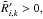 Mathematical equation: \hbox{$\tilde{R}'_{i,k} > 0,$}