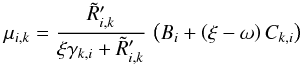 Mathematical equation: \appendix \setcounter{section}{1} \begin{equation} \mu_{i,k} = \frac{\tilde{R}'_{i,k}}{\xi \gamma_{k,i}+\tilde{R}'_{i,k}}\,\left(B_i+ \left(\xi -\omega\right) C_{k,i}\right) \, \end{equation}