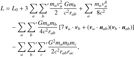 Mathematical equation: \appendix \setcounter{section}{1} \begin{eqnarray} \label{eq:Lagrangian} \begin{split} L &= L_0 + 3 \sum_a {\sum_b}^\prime \frac{m_a v^2_a}{2} \frac{G m_b}{c^2 r_{ab}} + \sum_a \frac{m_a v^4_a}{8 c^2} \\ &\quad- \sum_a {\sum_b}^\prime \frac{G m_a m_b}{4 c^2 r_{ab}} \left[ 7 \, \vec{v}_a \cdot \vec{v}_b + (\vec{v}_a \cdot \vec{n}_{ab})( \vec{v}_b \cdot \vec{n}_{ab}) \right] \\ &\quad- \sum_a {\sum_b}^\prime {\sum_c}^\prime \frac{G^2 m_a m_b m_c}{2 c^2 r_{ab} r_{ac}}, \end{split} \end{eqnarray}