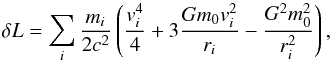Mathematical equation: \appendix \setcounter{section}{1} \begin{equation} \label{eq:delta_Lagrangian} \delta L = \sum_i \frac{m_i}{2 c^2} \left( \frac{v^4_i}{4} + 3\frac{G m_0 v^2_i }{r_i} - \frac{G^2 m^2_0}{r^2_i} \right) , \end{equation}