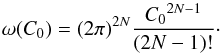 Mathematical equation: \appendix \setcounter{section}{3} \begin{equation} \label{eq:microcanonical_density_3} \omega(C_0) = (2\pi)^{2N} \frac{{C_0}^{2N-1}}{(2N-1)!} \cdot \end{equation}