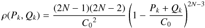 Mathematical equation: \appendix \setcounter{section}{3} \begin{equation} \label{eq:rho_P_Q_2} \rho(P_k, Q_k) = \frac{(2N-1)(2N-2)}{{C_0}^2} \left( 1 - \frac{P_k + Q_k}{C_0} \right)^{2N-3} \end{equation}