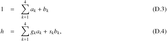 Mathematical equation: \appendix \setcounter{section}{4} \begin{eqnarray} 1 &=& \sum_{k=1}^{4} a_k + b_k \label{sampling1} \\ h &=& \sum_{k=1}^{4} g_k a_k + s_k b_k \label{sampling2}, \end{eqnarray}