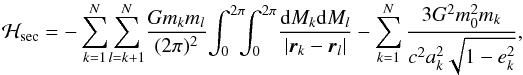 Mathematical equation: \begin{equation} \label{eq:relativity} \ham_{\text{sec}} = - \sum_{k = 1}^{N} \! \sum_{l=k+1}^{N} \! \frac{G m_k m_l}{(2 \pi)^2} \! \int_0^{2 \pi} \!\!\! \int_0^{2 \pi} \! \frac{{\rm d}M_k {\rm d}M_l}{| \vec{r}_k - \vec{r}_l |} - \sum_{k = 1}^{N} \frac{3 G^2 m_0^2 m_k}{c^2 a_k^2 \sqrt{1-e_k^2}} , \end{equation}