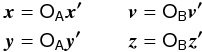 Mathematical equation: \begin{eqnarray} \label{eq:new_poincare_variables} \begin{aligned} \vec{x} &= \tens{O_A} \vec{x'} \\ \vec{y} &= \tens{O_A} \vec{y'} \end{aligned} && \begin{aligned} \vec{v} &= \tens{O_B} \vec{v'} \\ \vec{z} &= \tens{O_B} \vec{z'} \end{aligned} \end{eqnarray}