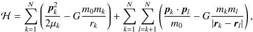 Mathematical equation: \begin{equation} \label{eq:hamiltonian} \ham = \sum_{k = 1}^{N} \left( \frac{\vec{p}_k^2}{2 \mu_k} - G \frac{m_0 m_k}{r_k} \right) + \sum_{k = 1}^{N} \sum_{l=k+1}^{N} \left( \frac{\vec{p}_k \cdot \vec{p}_l}{m_0} - G \frac{m_k m_l}{| \vec{r}_k - \vec{r}_l |} \right) , \end{equation}