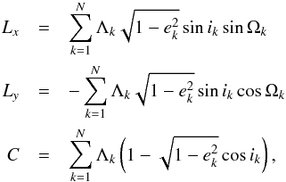 Mathematical equation: \begin{eqnarray} \label{eq:angular_momentum} L_x &=& \sum_{k=1}^N \Lambda_k \sqrt{1-e_k^2} \sin i_k \sin \Omega_k \nonumber\\ L_y &=& - \sum_{k=1}^N \Lambda_k \sqrt{1-e_k^2} \sin i_k \cos \Omega_k \nonumber \\ C &=& \sum_{k=1}^N \Lambda_k \left( 1- \sqrt{1-e_k^2} \cos i_k \right), \end{eqnarray}