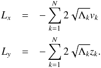 Mathematical equation: \begin{eqnarray} \label{eq:angular_momentum_Laplace_Lagrange} L_x &=& - \sum_{k=1}^N 2 \sqrt{\Lambda_k} v_k \nonumber \\ L_y &=& - \sum_{k=1}^N 2 \sqrt{\Lambda_k} z_k . \end{eqnarray}