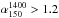 Mathematical equation: \hbox{$\rm \alpha_{150}^{1400}>1.2$}
