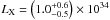 Mathematical equation: \hbox{$L_\text{X}=\left(1.0^{+0.6}_{-0.5}\right)\times10^{34}$}