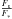 Mathematical equation: \hbox{$\frac{F_{\rm s}}{F_*}$}