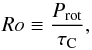 Mathematical equation: \begin{equation} \label{rossbyspada} Ro\equiv \frac{P_{\rm rot}}{\tau_{\rm C}}, \end{equation}
