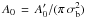 Mathematical equation: \hbox{$A_0\,=\,A^\prime_0/(\pi\,\sigma_{\rm b}^2)$}