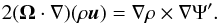Mathematical equation: \begin{eqnarray} 2 (\vec \Omega \cdot \nabla ) (\rho \vec u ) = \nabla \rho \times \nabla \Psi' . \label{eq:thermalwind} \end{eqnarray}