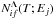 Mathematical equation: \hbox{$N_{if}^{\Lambda}(T; E_j)$}