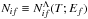 Mathematical equation: \hbox{$N_{if} \equiv N_{if}^{\Lambda}(T; E_f)$}