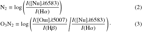 Mathematical equation: \begin{eqnarray} &&{\rm N}_2 \equiv \log \left( \frac{I([{\rm N}\textsc{ii}]\lambda 6583)}{I({\rm H}\alpha)} \right) \\ &&{\rm O_3N_2} \equiv \log\left( \frac{I([{\rm O}\textsc{iii}]\lambda 5007)}{I({\rm H}\beta)} \left/ \frac{I([{\rm N}\textsc{ii}]\lambda 6583)}{I({\rm H}\alpha)}\right. \right) \cdot \end{eqnarray}